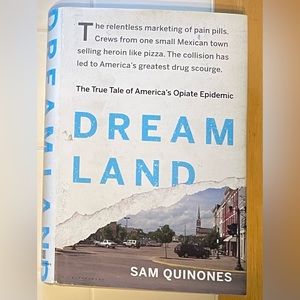Dreamland by Sam Quinones